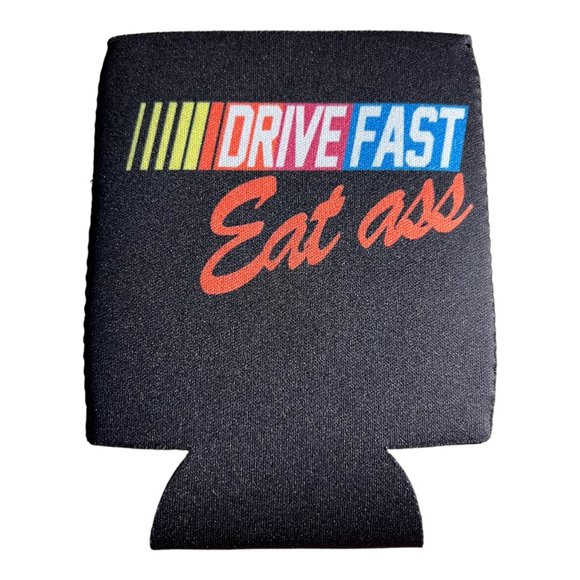 Funny Beer coozies DRIVE FAST EAT ASS nascar beer sleeve coolie funny gag gift - Picture 2 of 2